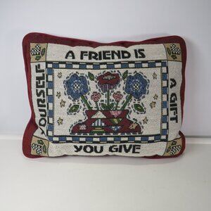 Tapestry Pillow "A Friend is a Gift You Give Yourself"  Marron  & warm blue
